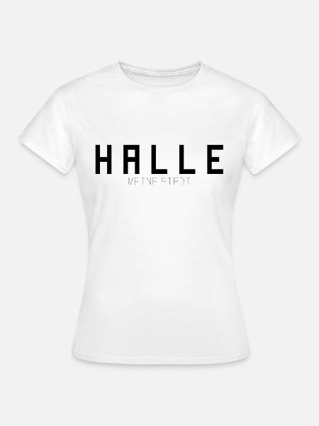 Halle Meine Stadt - Frauen T-Shirt - Weiß