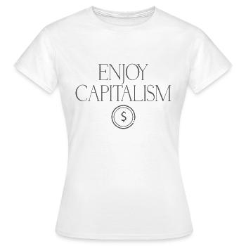 Kapitalismus Enjoy Capitalism - Frauen T-Shirt - Weiß - Vorne - AI Model Female 172 dark (172cm)