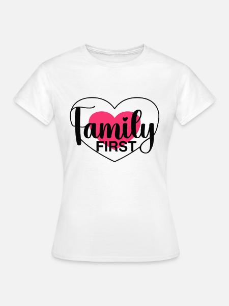 Family First - Herz & Liebe - Frauen T-Shirt - Weiß
