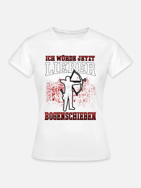 Lieber Bogenschießen Bogenschütze Bogenschützen - Frauen T-Shirt - Weiß