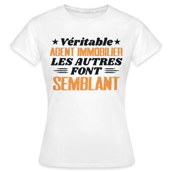 Véritable Agent Immobilier Cadeau Humour - T-shirt Femme - blanc - Devant - AI Model Female 172 dark (172cm)