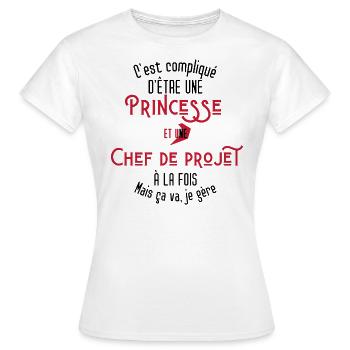 C'est compliqué d'être Princesse Chef de Projet - T-shirt Femme - blanc - Devant - AI Model Female 172 dark (172cm)