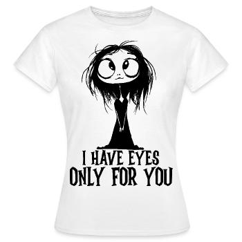 I have eyes only for you Gothic Valentine's Day - Women's T-Shirt - white - Front - AI Model Female 172 dark (172cm)