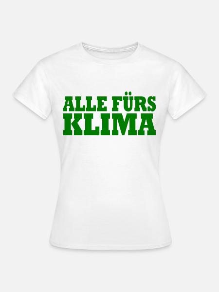 Alle fürs klima - Frauen T-Shirt - Weiß