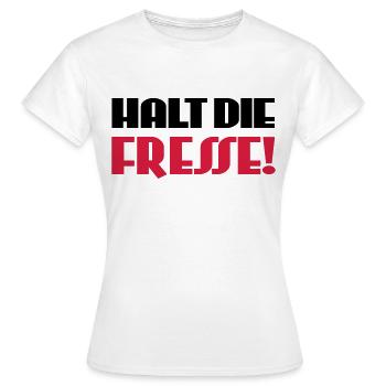 Halt die Fresse! - Frauen T-Shirt - Weiß - Vorne - AI Model Female 172 dark (172cm)
