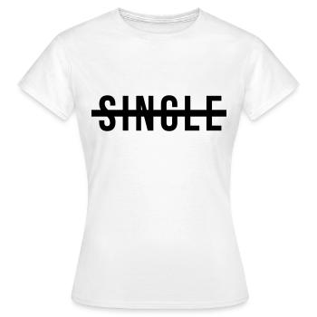 Kein Single mehr - Frauen T-Shirt - Weiß - Vorne - AI Model Female 172 dark (172cm)