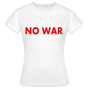 No war - Frauen T-Shirt - Weiß - Vorne - AI Model Female 172 dark (172cm)
