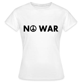 No war - Frauen T-Shirt - Weiß - Vorne - AI Model Female 172 dark (172cm)