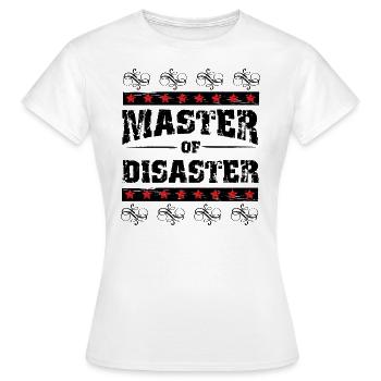 Master of Disaster, schwarz. - Frauen T-Shirt - Weiß - Vorne - AI Model Female 172 dark (172cm)