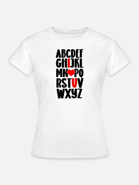 Alphabet, ich liebe dich - Frauen T-Shirt - Weiß