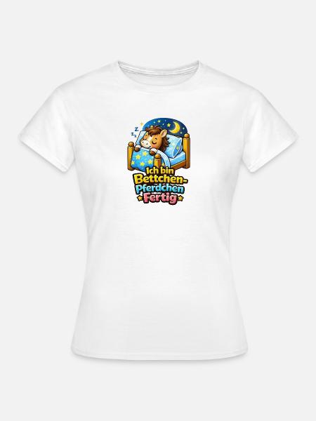 Bettchen Pferdchen Fertig | Bettfertig (md) - Frauen T-Shirt - Weiß