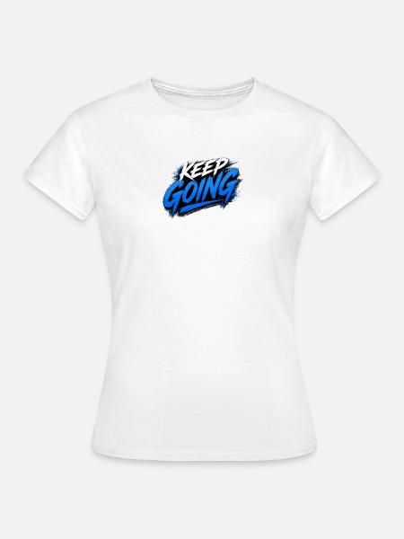 Weiter so, Graffiti-Boost - Frauen T-Shirt - Weiß