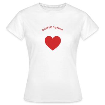 Small tits big heart rot - Frauen T-Shirt - Weiß - Vorne - AI Model Female 172 dark (172cm)