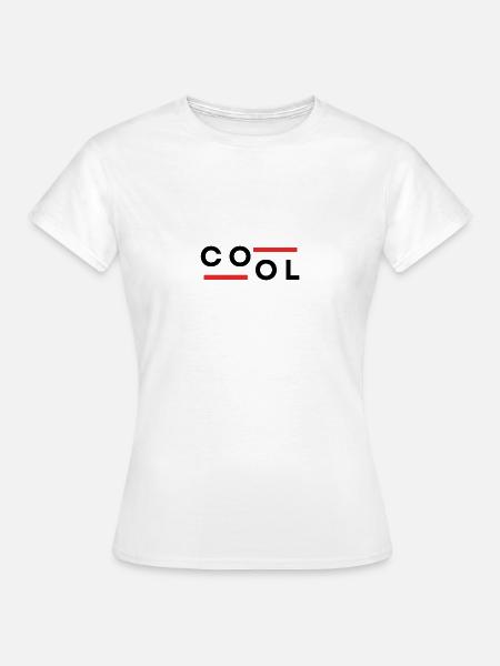 Cool - Frauen T-Shirt - Weiß