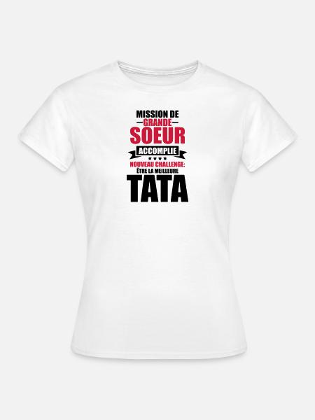 mission de grande soeur accomplie nouveau challeng - T-shirt Femme - blanc