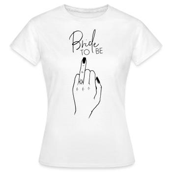 Bride To Be - Ring Finger Wedding Engagement - T-shirt Femme - blanc - Devant - AI Model Female 172 dark (172cm)