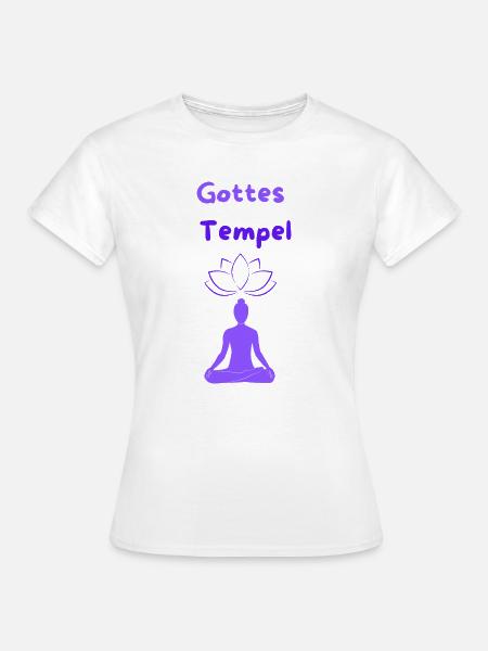 Gottes Tempel - Frauen T-Shirt - Weiß