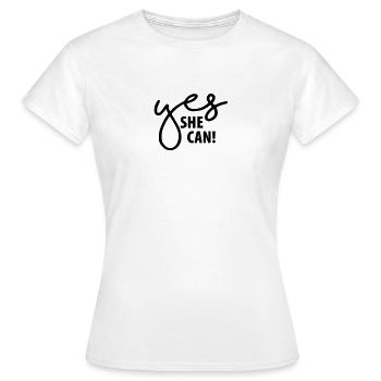 Yes She Can - Frauen T-Shirt - Weiß - Vorne - AI Model Female 172 dark (172cm)