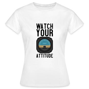 Watch Your Attitude - Women's T-Shirt - white - Front - AI Model Female 172 dark (172cm)