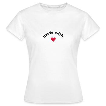 made with heart herz love - Frauen T-Shirt - Weiß - Vorne - AI Model Female 172 dark (172cm)