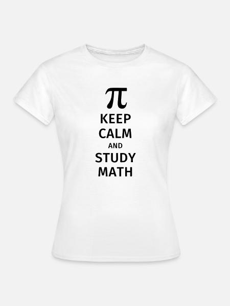 keep calm and study math - Naisten t-paita - valkoinen