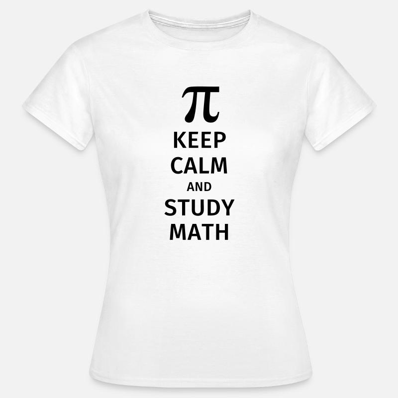 keep calm and study math - T-shirt Femme - blanc