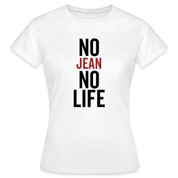 Nein Jean No Leben - Frauen T-Shirt - Weiß - Vorne - AI Model Female 172 dark (172cm)