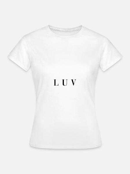 L U V . LOVE :: GESCHENK - Frauen T-Shirt - Weiß