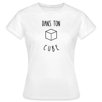 dans ton cube - T-shirt Femme - blanc - Devant - AI Model Female 172 dark (172cm)