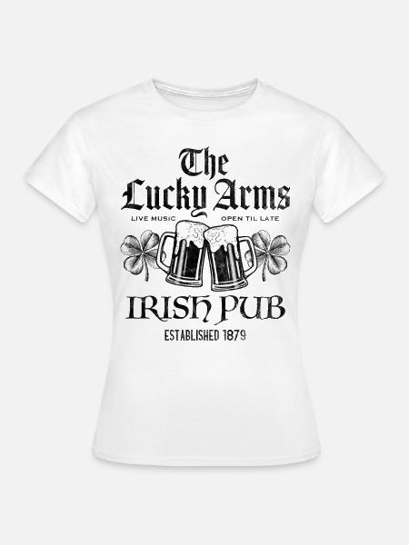 Lucky Arms Irish Pub - Frauen T-Shirt - Weiß