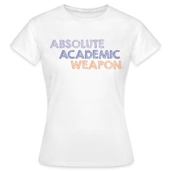 Arme académique absolue de l’étudiant - T-shirt Femme - blanc - Devant - AI Model Female 172 dark (172cm)