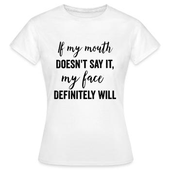 Funny Quotes, Funny Quotes, Cool Quote, Cool Quote - Women's T-Shirt - white - Front - AI Model Female 172 dark (172cm)