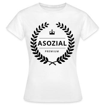 ASOZIAL PREMIUM - Badge - Women's T-Shirt - white - Front - AI Model Female 172 dark (172cm)