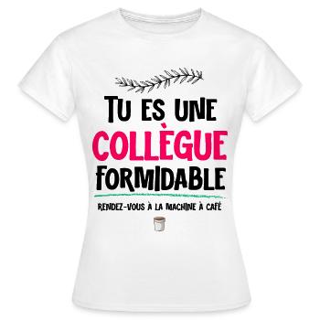 Ma Collègue Formidable Et Son Café Cadeau Humour - T-shirt Femme - blanc - Devant - AI Model Female 172 dark (172cm)