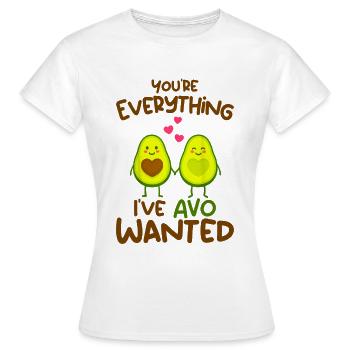 You're Everything I've AVO Wanted - T-shirt Femme - blanc - Devant - AI Model Female 172 dark (172cm)