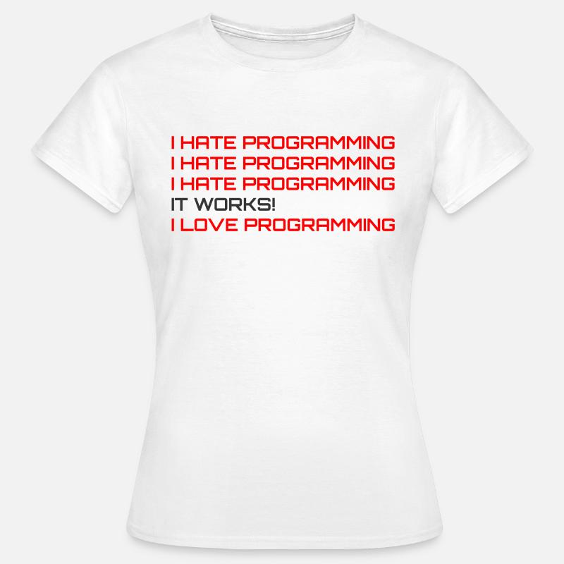 Programmeur informatique Codeurs Software Engineers Gift - T-shirt Femme - blanc