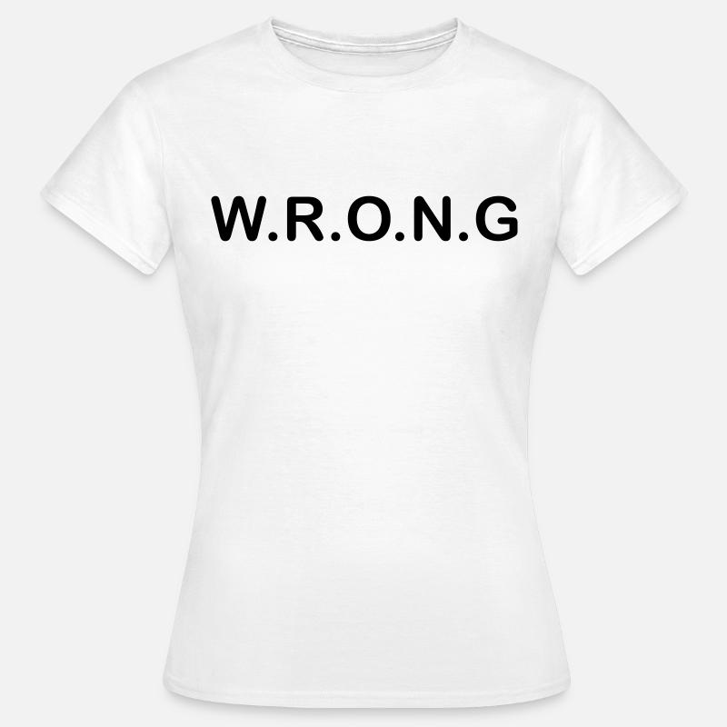 WRONG - T-shirt Femme - blanc