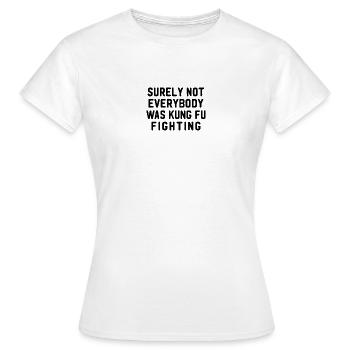 Kung Fu siat - T-shirt Femme - blanc - Devant - AI Model Female 172 dark (172cm)