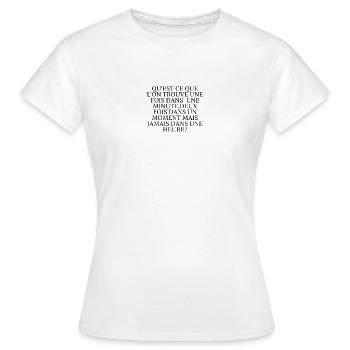 DEVINETTES MINUTE,MOMENT,HEURE - T-shirt Femme - blanc - Devant - AI Model Female 172 dark (172cm)