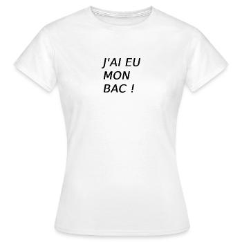 J ai eu mon bac - T-shirt Femme - blanc - Devant - AI Model Female 172 dark (172cm)