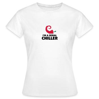 Je suis un refroidisseur de série - T-shirt Femme - blanc - Devant - AI Model Female 172 dark (172cm)