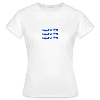 So far so good blue - Women's T-Shirt - white - Front - AI Model Female 172 dark (172cm)