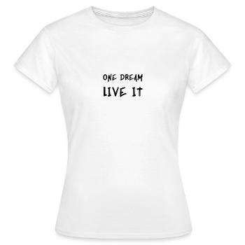 One life Live It - T-shirt Femme - blanc - Devant - AI Model Female 172 dark (172cm)