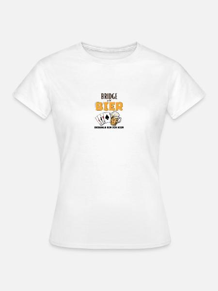 Bridge und Bier - Frauen T-Shirt - Weiß