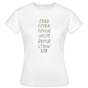 ABC Spruch fuck AFD Politik Wahlkampf Schrift - Frauen T-Shirt - Weiß - Vorne - AI Model Female 172 dark (172cm)