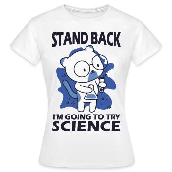 Résignation - J’essaie la science - T-shirt Femme - blanc - Devant - AI Model Female 172 dark (172cm)