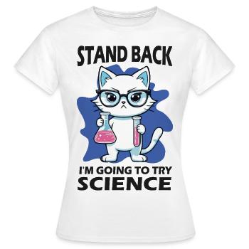 Résignation - J’essaie la science - T-shirt Femme - blanc - Devant - AI Model Female 172 dark (172cm)