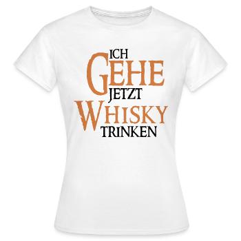 Ich gehe jetzt Whisky trinken - Whiskey Trinker - Frauen T-Shirt - Weiß - Vorne - AI Model Female 172 dark (172cm)