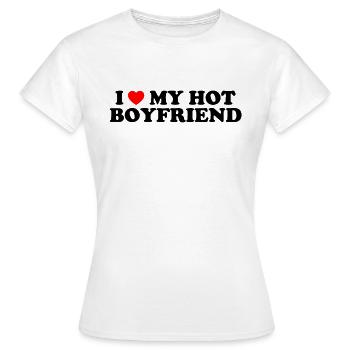 I Love My Hot Boyfriend - Ich Liebe Meinen Freund - Frauen T-Shirt - Weiß - Vorne - AI Model Female 172 dark (172cm)
