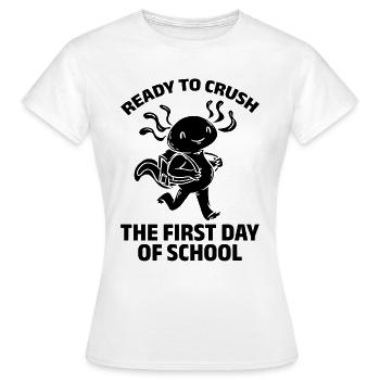 Prêt à écraser le premier jour d’école - T-shirt Femme - blanc - Devant - AI Model Female 172 dark (172cm)